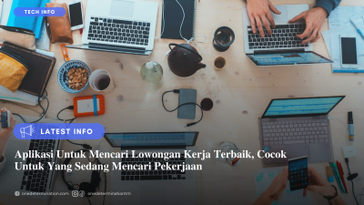 Aplikasi Untuk Mencari Lowongan Kerja Terbaik