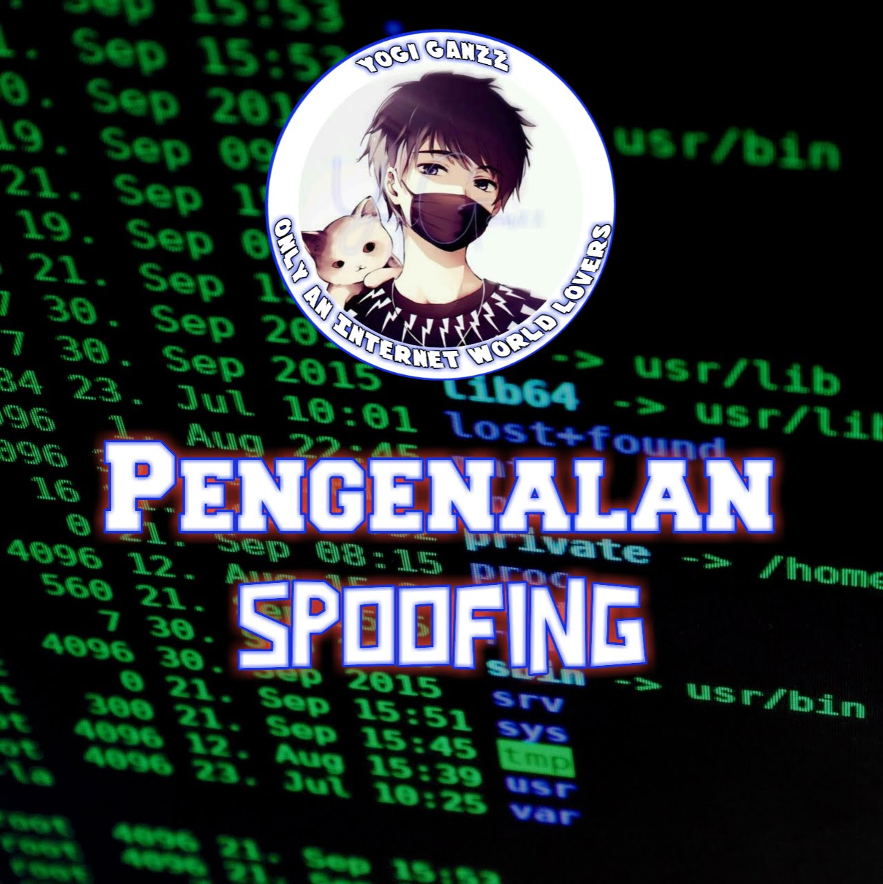 Pengenalan Spoofing Dan Cara Menghindarinya