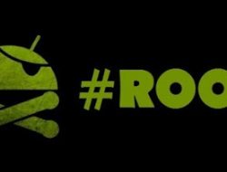 Kelebihan Dan Kekurangan Setelah Root HP
