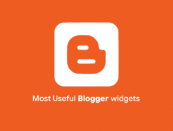 Widget dan Plugin Blogger Paling Berguna 2021