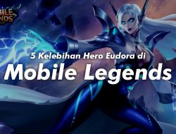 5 Kelebihan Hero Eudora di Mobile Legends