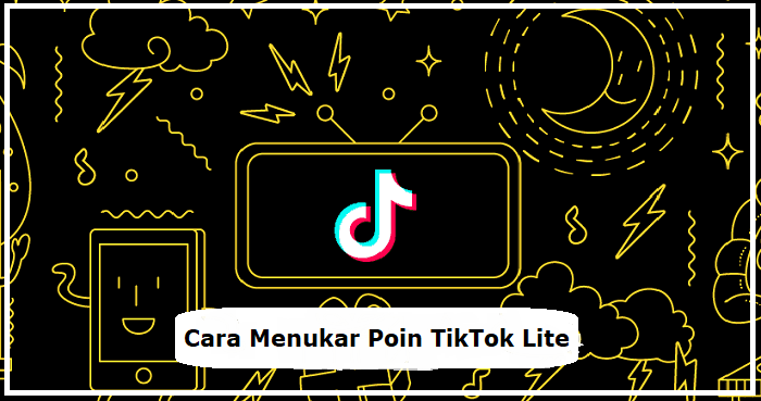 Cara Menukar Poin TikTok Lite Menjadi Saldo