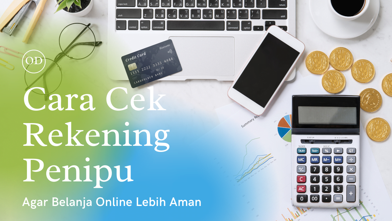 Cara cek rekening penipu Agar Belanja Online Lebih Aman