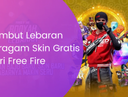 Lebaran Gaya Baru Melalui Beragam Skin Gratis Dari Free Fire