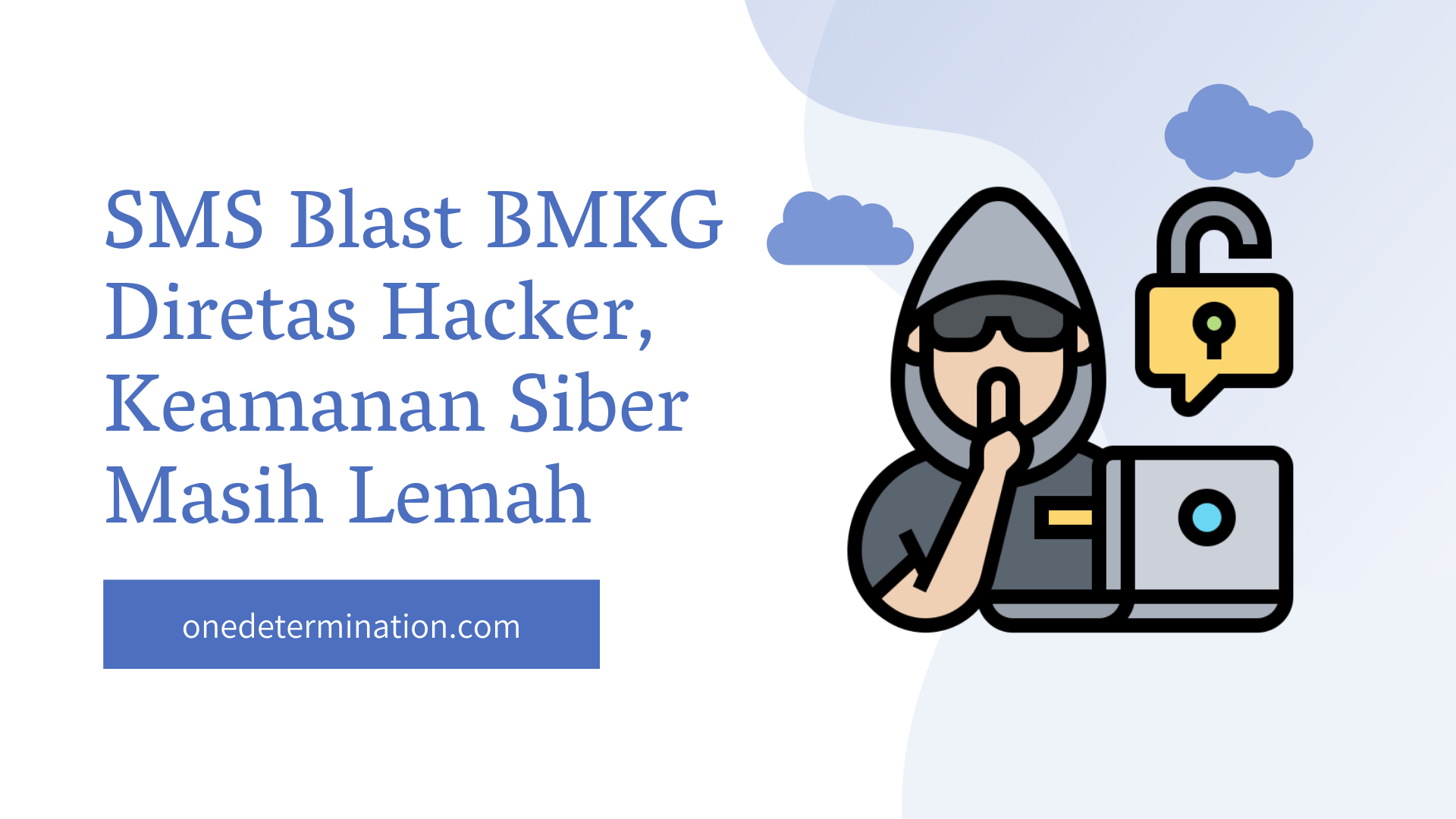 SMS Blast BMKG Diretas Hacker, Keamanan Siber Masih Lemah