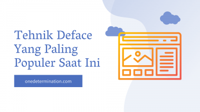 Tehnik Deface Yang Paling Populer Saat Ini