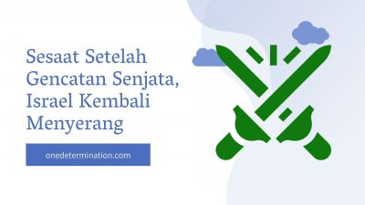 Sesaat Setelah Gencatan Senjata, Israel Kembali Menyerang