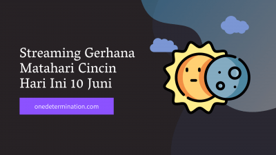 Streaming Gerhana Matahari Cincin Hari Ini 10 Juni