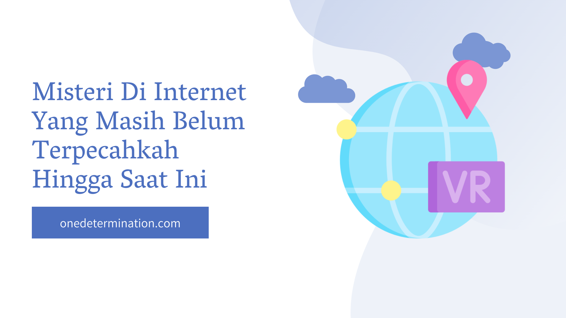 Misteri Di Internet Yang Masih Belum Terpecahkah Hingga Saat Ini