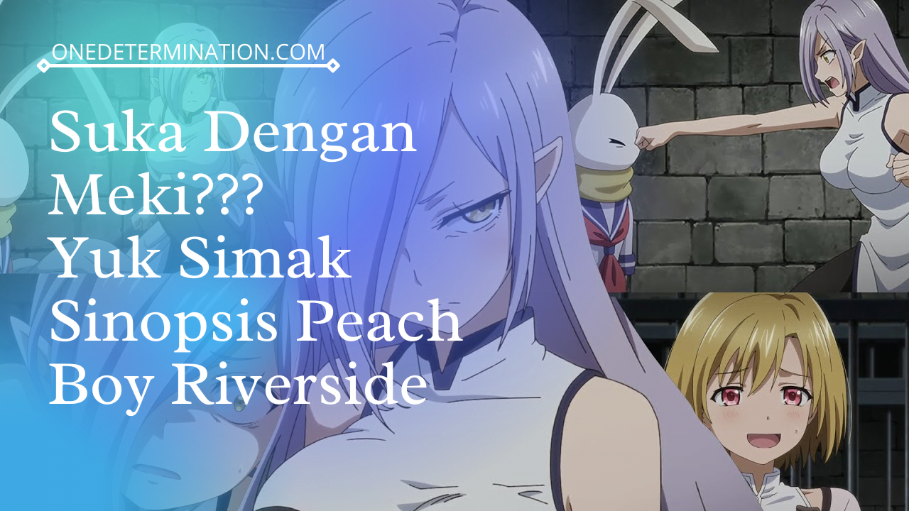 Meki Peach Boy RiverSide