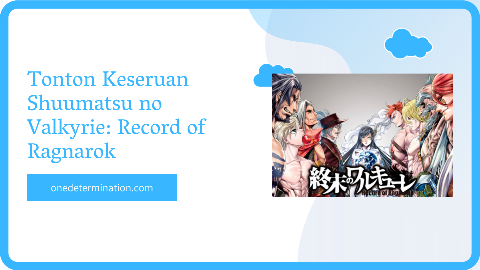 Tonton Keseruan Shuumatsu no Valkyrie