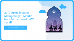20 Ucapan Selamat Memperingati Maulid Nabi Muhammad SAW 1443H