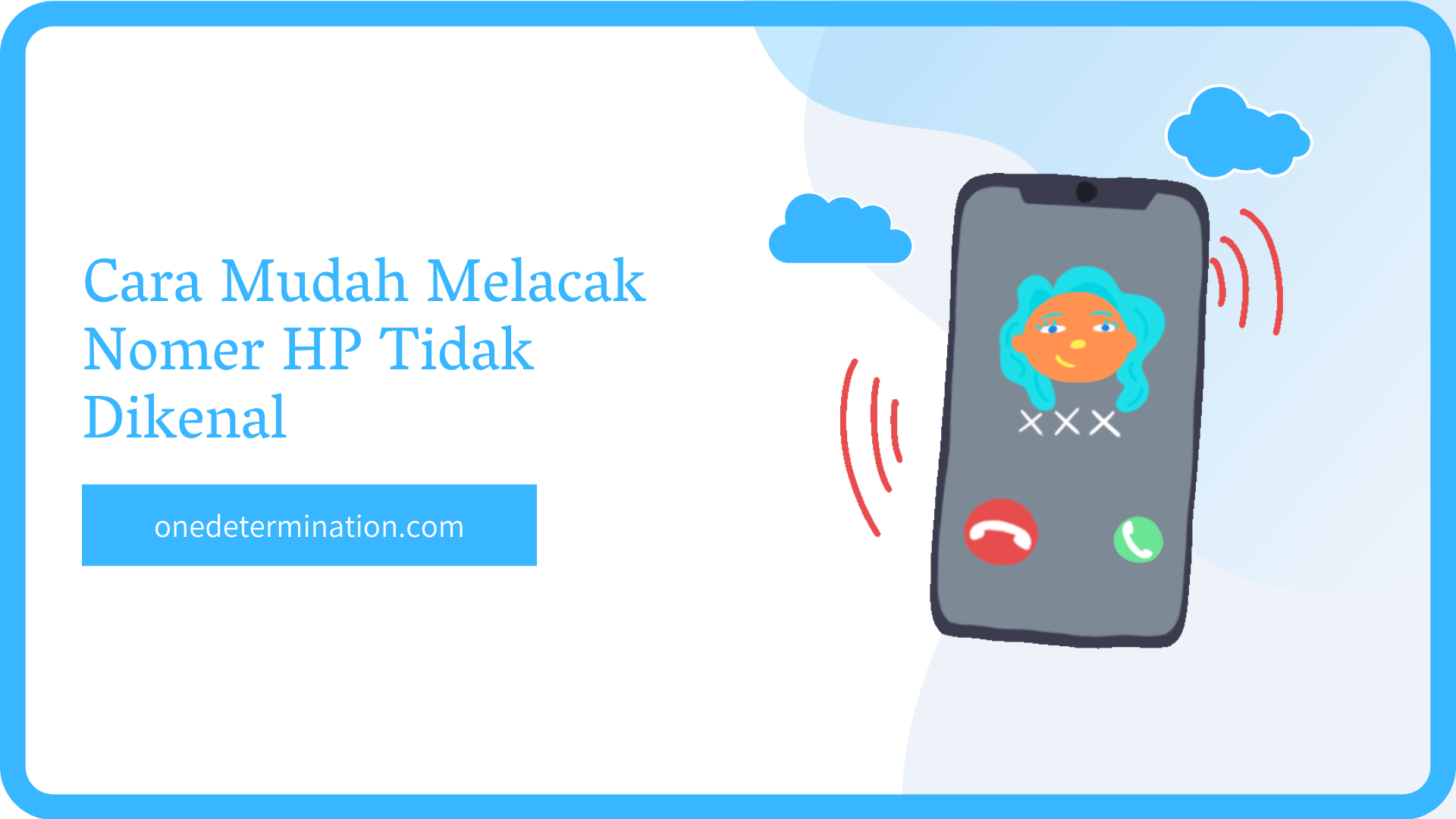 Cara Mudah Melacak Nomer HP Tidak Dikenal