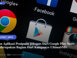 Ratusan Aplikasi Penipuan Dihapus Dari Google Play Store