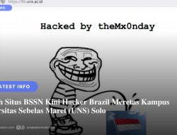 Setelah Situs BSSN Kini Hacker Brazil Meretas Kampus UNS Solo