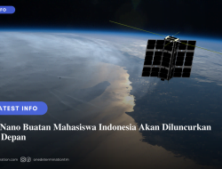 Satelit Nano Buatan Indonesia Akan Diluncurkan Tahun Depan