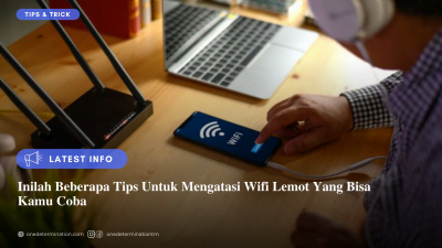 Cara Mengatasi Wifi Lemot Yang Sering Terjadi