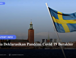Swedia Deklarasikan Pandemi Covid 19 Berakhir