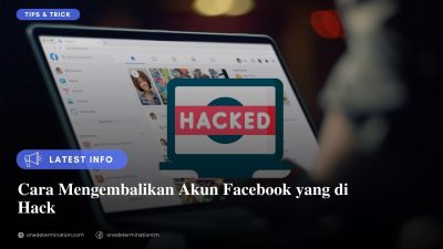 Cara Mengembalikan Akun Facebook yang di Hack