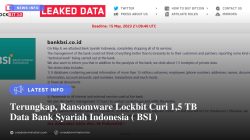 Terungkap, Ransomware Lockbit Curi 1,5 TB Data Bank Syariah Indonesia BSI