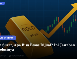 Tanpa Surat, Apa Bisa Emas Dijual? Ini Jawaban dan Solusinya