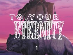 To Your Eternity Akan Tayang April 2021