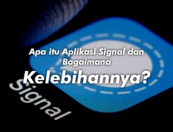 Apa itu Aplikasi Signal dan Bagaimana Kelebihannya?