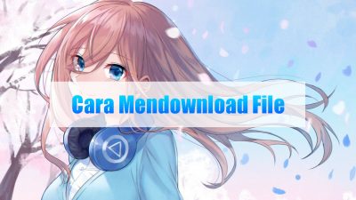 Cara Mendownload File & Melewati Shortlink