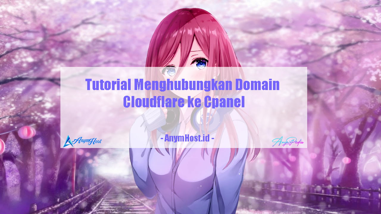 cara menghubungkan domain ke hosting melalui cloudflare