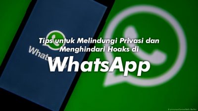 Tips untuk Melindungi Privasi dan Menghindari Hoaks di Whatsapp