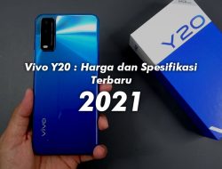 Vivo Y20 : Harga dan Spesifikasi Terbaru 2021
