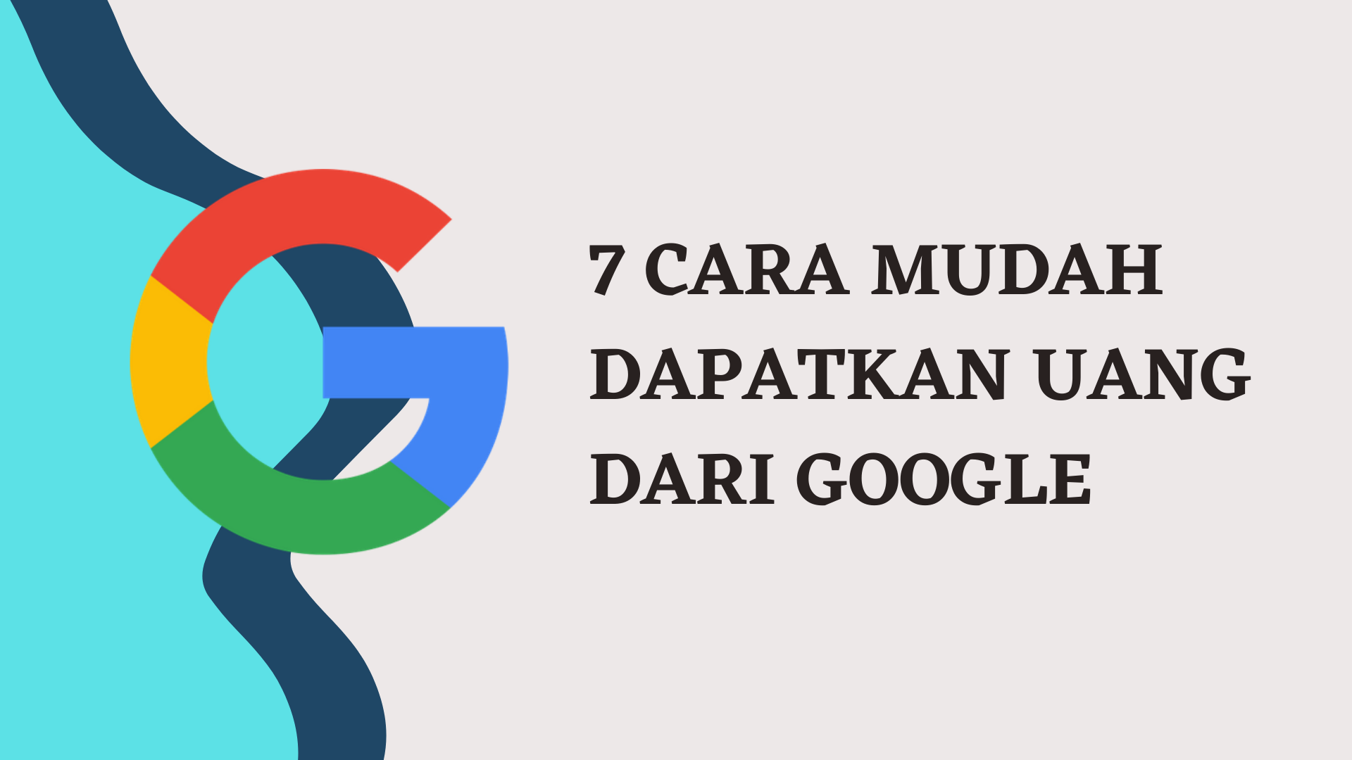7 cara dapatkan uang dari google