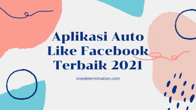 Aplikasi Auto Like Facebook Terbaik 2021