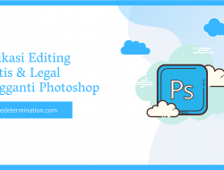 Aplikasi Editing Gratis Pengganti Photoshop