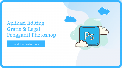 Aplikasi Editing Gratis Pengganti Photoshop