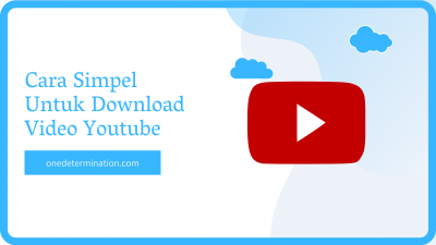 Cara Simpel Untuk Download Video Youtube