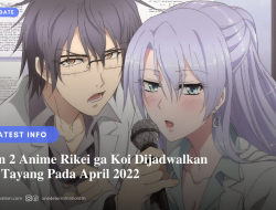 Anime Rikei ga Koi Season 2 Tayang Pada April 2022