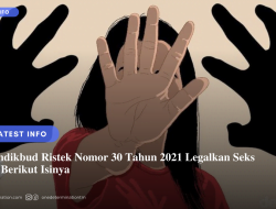 Permendikbud Ristek Nomor 30 Legalkan Seks Bebas, Berikut Isinya