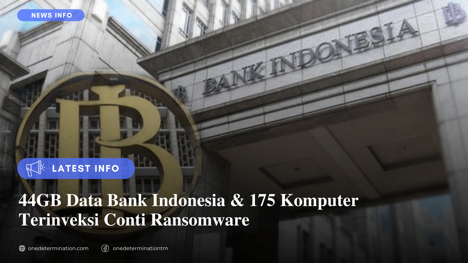 44GB Data Bank Indonesia & 175 Komputer Terinveksi Conti Ransomware