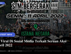 Flyer Viral Di Sosial Media Terkait Aksi 11 April 2022